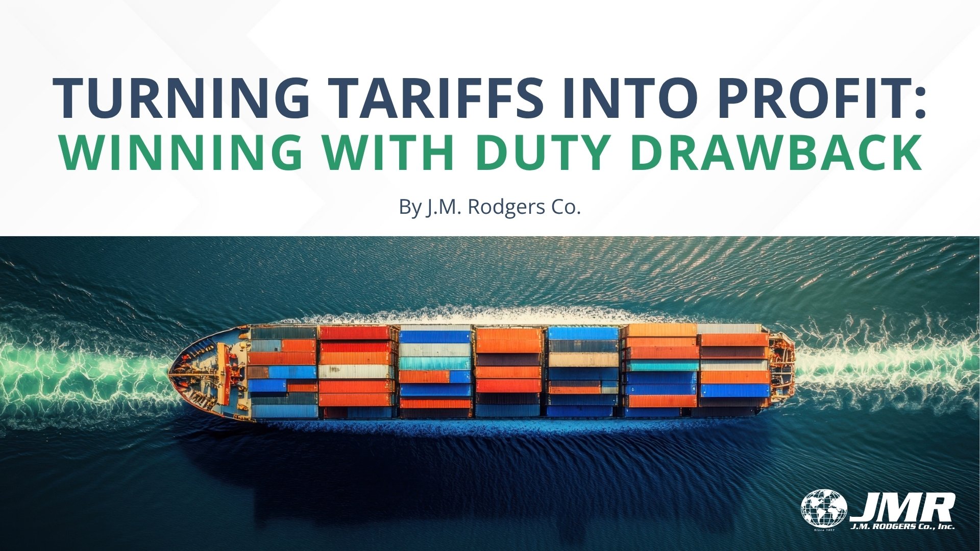 Promotional graphic for the J.M. Rodgers webinar titled “I Think I Qualify for Duty Drawback… How Do I Get Started?” featuring Andrew Galloway, Senior Vice President, and Sean Dunne, Vice President of Drawback Analytics. The event is part of J.M. Rodgers’ Duty Drawback Webinar Series and will take place live on June 18th, 2025 at 2:00 pm ET.